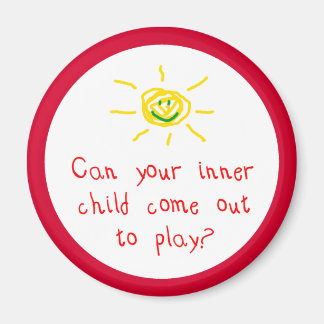Can Your Inner Child Come Out to Play Magnet
