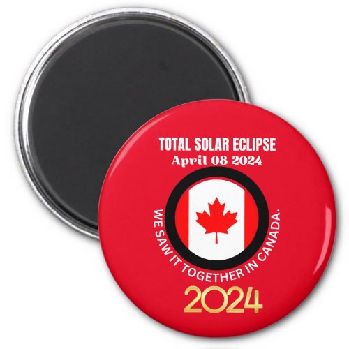 Canada 2024 TOTAL SOLAR ECLIPSE 04082024 Magnet