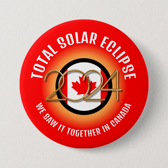 Canada 2024 TOTAL SOLAR ECLIPSE Button (Front)