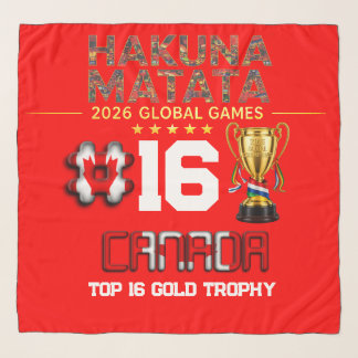 CANADA 2026 Global Games: Hakuna Matata | Top 16 Scarf
