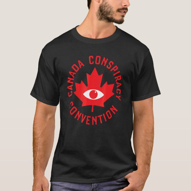Canada Conspiracy Convention   Can Con Con T-Shirt (Front)