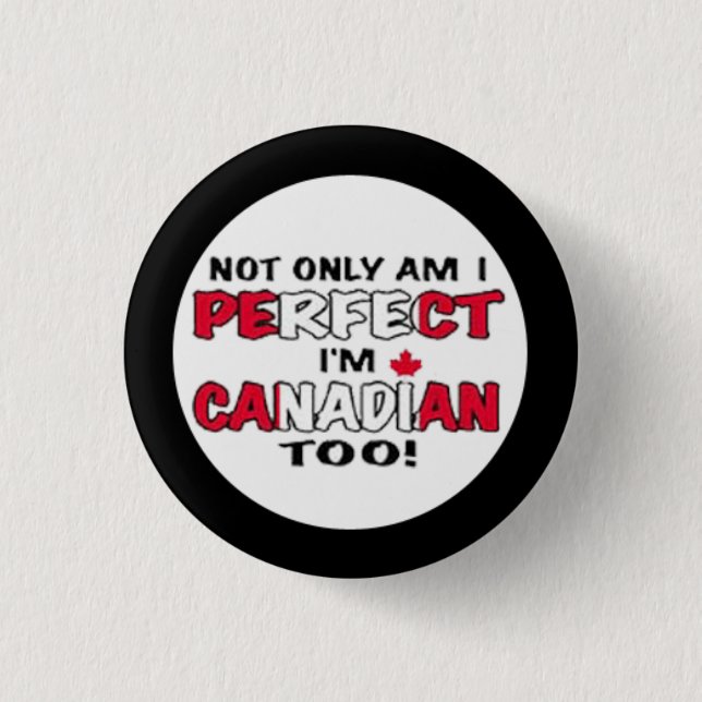 Canada Day- Im Canadian Pinback Button (Front)
