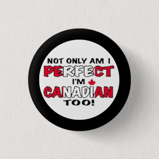 Canada Day- Im Canadian Pinback Button