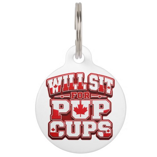 Canada Dog Tag – Will Sit For Pup Cups
