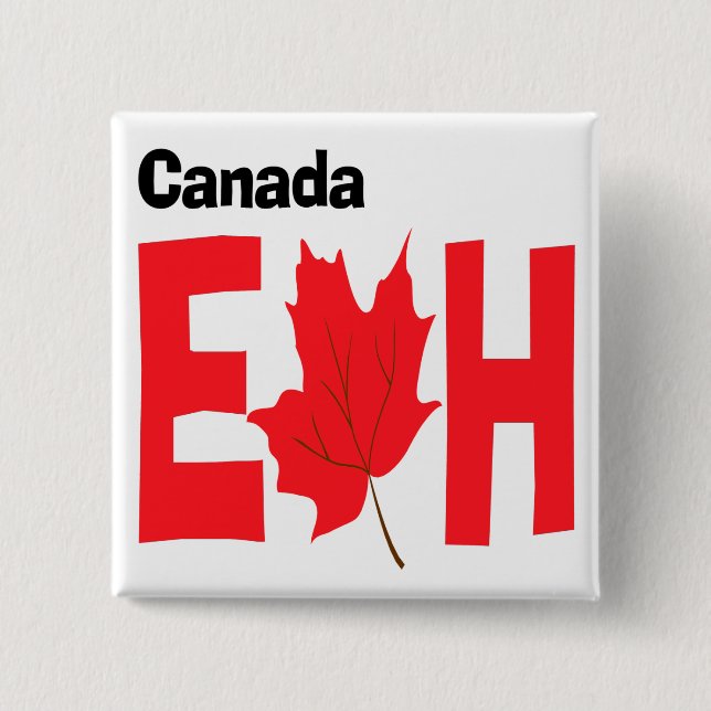 Canada Eh Pinback Button (Front)