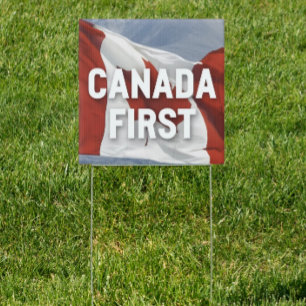 Canada First, Conservative Party of Canada message Sign
