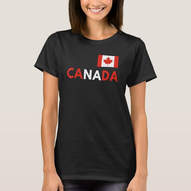 Canada Flag Canadian Flag Pride Country Happy Cana T-Shirt (Front)