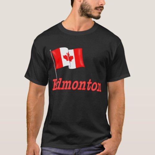 Canada Flag _ Edmonton T_Shirt
