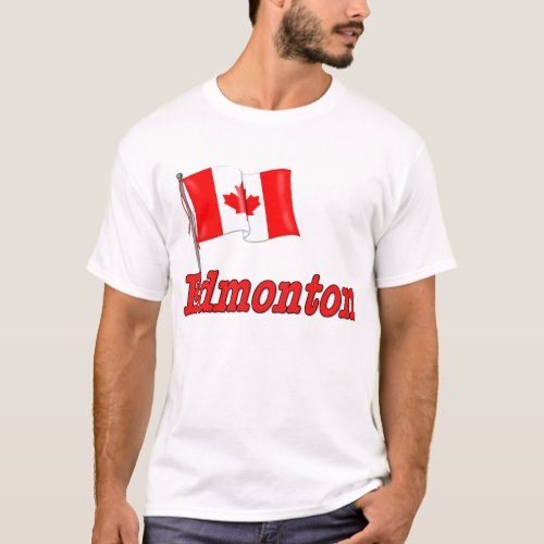 Canada Flag _ Edmonton T_Shirt
