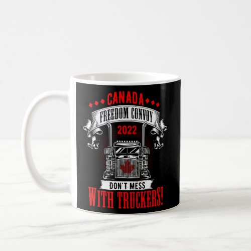 Canada Flag Freedom Convoy 2022 Trucker Driver 1  Coffee Mug