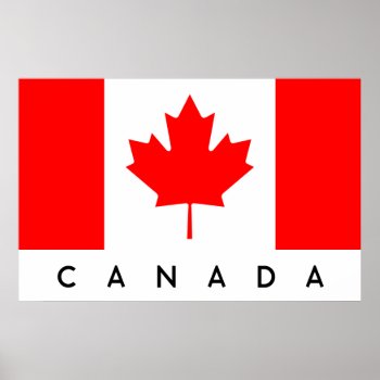 Canada Flag Kanada Flagge Poster by shirts4girls at Zazzle