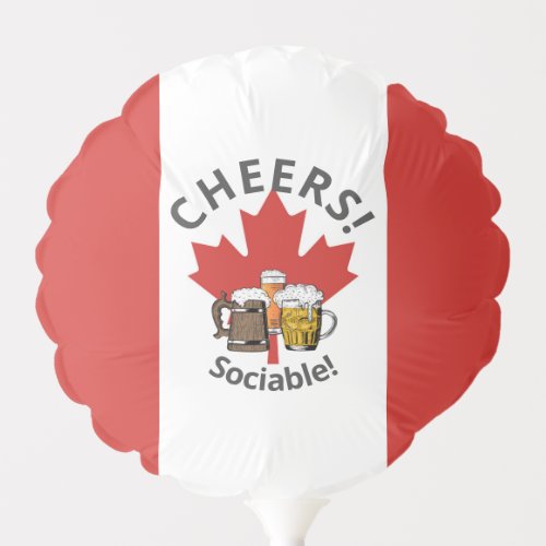 CANADA FLAG Sociable Three Cheers Cartoon Beer Balloon