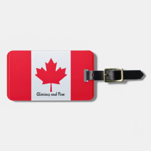 Canada '' Glorious and Free Luggage Tag