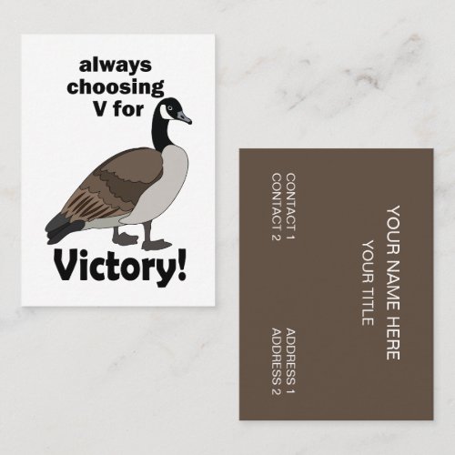 Canada Goose Bird Always Choosing V For Victory Business Card