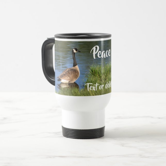 Canada Goose Peace Inspirational Words  Travel Mug (Front Left)