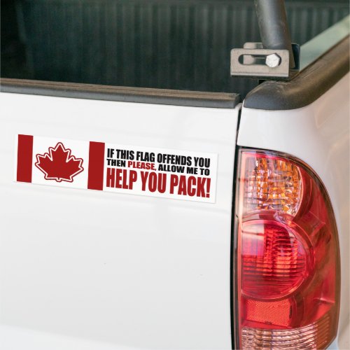 CANADA If This Flag Offends You Bumper Sticker