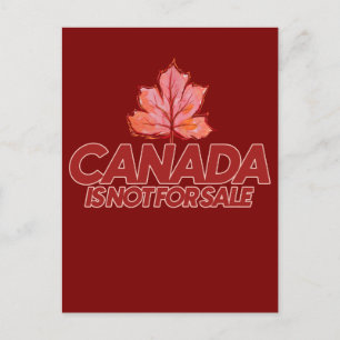 Canada is not for Sale Canadian Pride Postcard