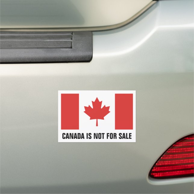 Canada Is Not For Sale Car Magnet (In Situ)