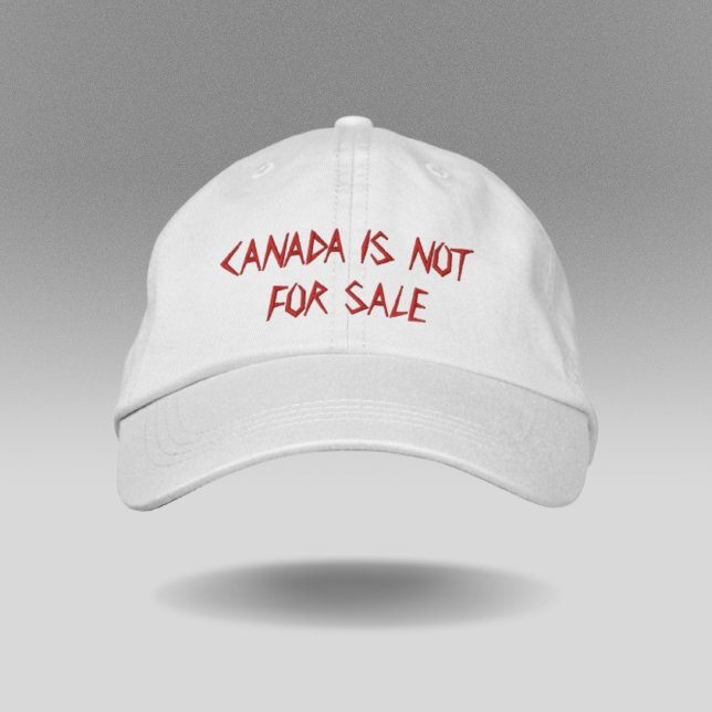 Canada is not for sale embroidered baseball cap (Creator Uploaded)
