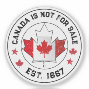  Canada Is Not for Sale Est 1867 Canadian Flag Sticker