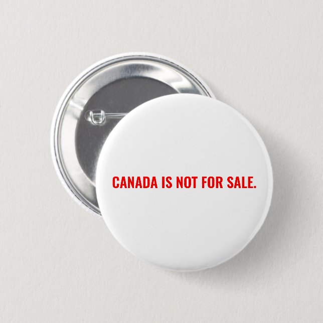 Canada is not for sale minimalist white red text button (Front & Back)