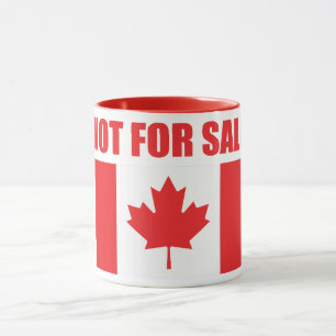 Canada is NOT for Sale Mug