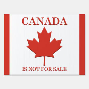 Canada Is Not For Sale Political Protest Politics Sign