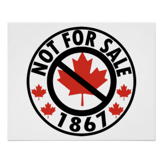CANADA IS NOT FOR SALE POSTER