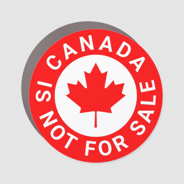 Canada is not for sale red maple leaf custom text car magnet (Front)