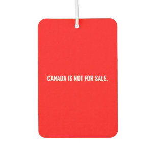 Canada is not for sale red white text minimalist air freshener