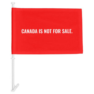 Canada is not for sale red white text minimalist car flag