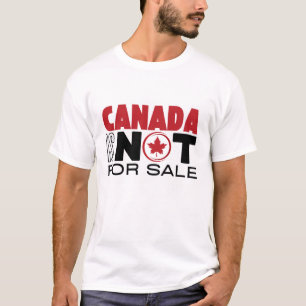 Canada Is NOT For Sale T-Shirt