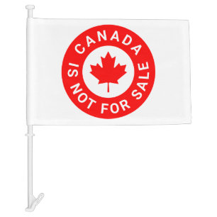 Canada is not for sale typography red maple leaf car flag