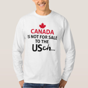 CANADA is not for to the USA eh Funny Freedom Oh T-Shirt