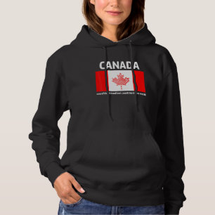 Canada Is One Of The Friendliest Countries In The Hoodie