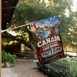 Canada Lake Ontario Is Now The Strait of Our Moose House Flag