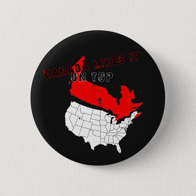 Canada Likes It On Top button (Front)