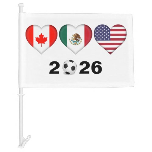 Canada Mexico USA hosting Football Tournament 2026 Car Flag