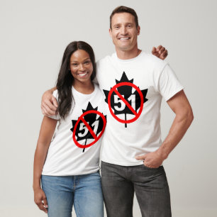 Canada Never 51st T-Shirt