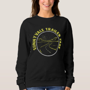 Canada Sunnyvale Trailer Park Road Trip Camping Tr Sweatshirt
