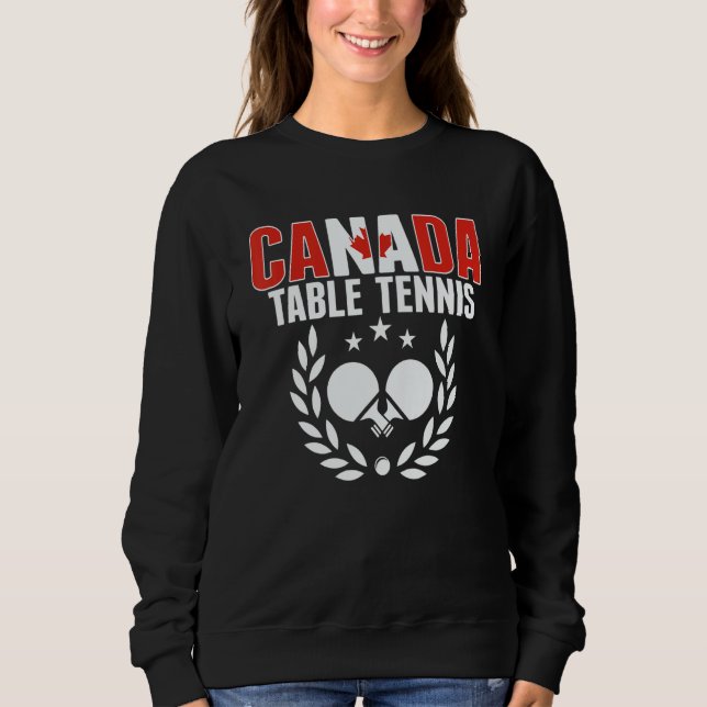 Canada Table Tennis   Canadian Ping Pong Team Supp Sweatshirt (Front)