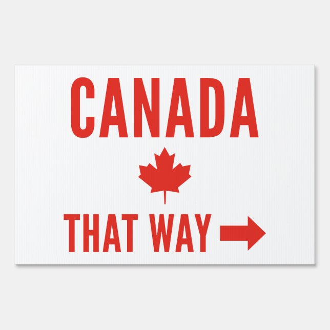 Canada That Way Yard Sign (Front)
