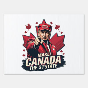 Canada the 51st State Trump Canadian  Sign