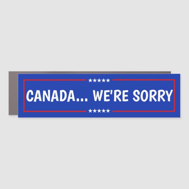 CANADA, WE'RE SORRY CAR MAGNET (Front)