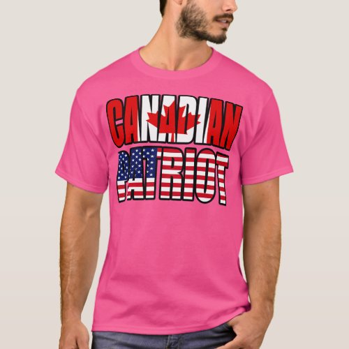 Canadian American Patriot Pride Heritage Flag Gift T_Shirt
