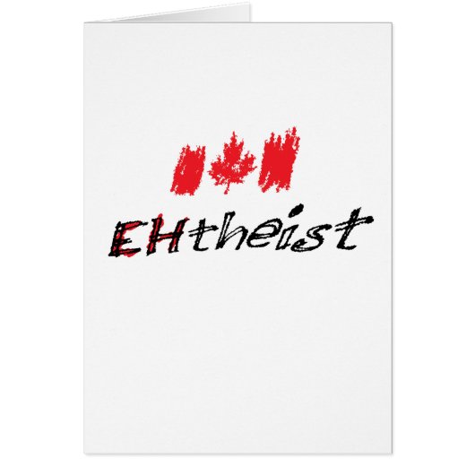 Canadian Atheist is called "EHtheist"! (Front)