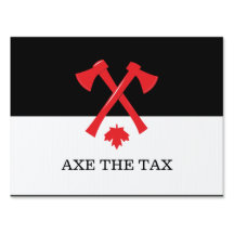 Canadian AXE THE TAX Protest Sign