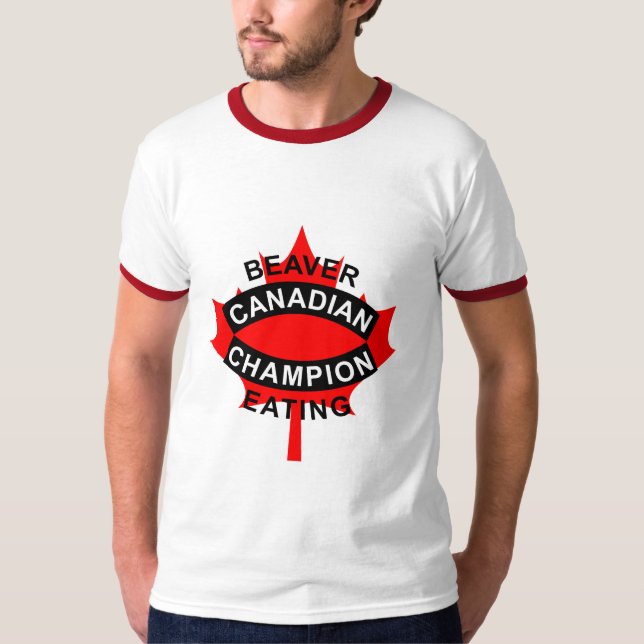 Canadian Beaver Eating Champion T-Shirt (Front)