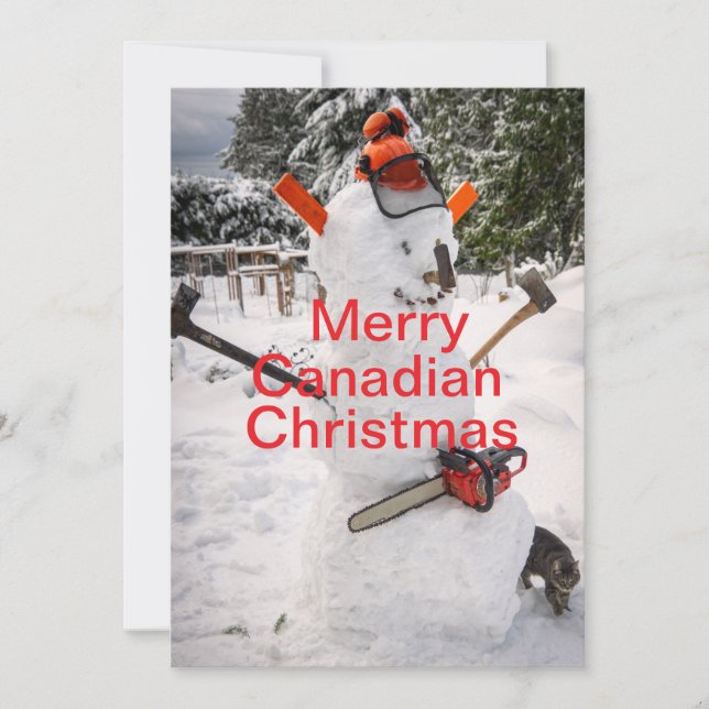 Canadian Christmas snowman with chainsaw. Holiday Card (Front)