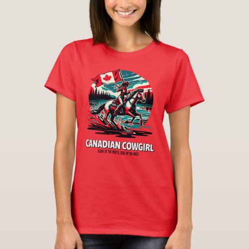 Canadian Cowgirl Heart of the North Soul West  T_Shirt